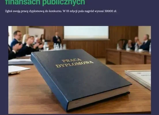 Konkurs na prace o finansach publicznych: 30 tys. zł dla studentów i absolwentów