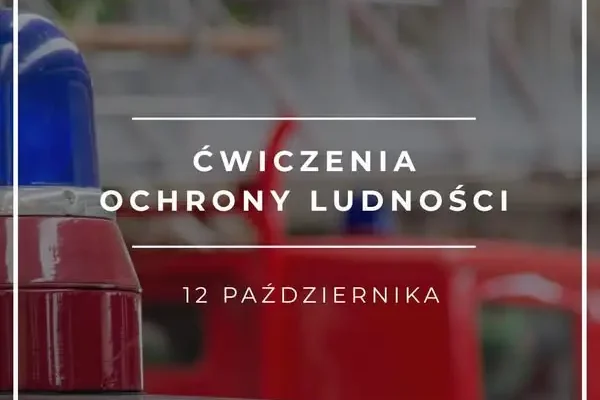 Ćwiczenia ochrony ludności 12 października – alert RCB i syreny alarmowe