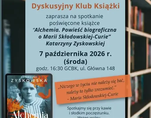 Dyskusyjny Klub Książki w Starych Bogaczowicach: rozmowa o „Alchemii” i Marii Skłodowskiej-Curie