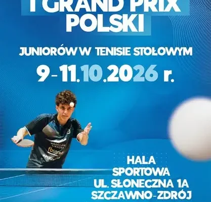 Szczawno-Zdrój: Dwa weekendy z tenisem stołowym – Grand Prix Juniorów i Mastersów